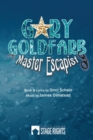 Image for Gary Goldfarb : Master Escapist