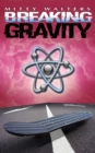 Image for Breaking Gravity