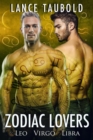 Image for Zodiac Lovers: Leo, Virgo, Libra