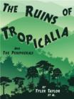 Image for Ruins of Tropicalia: And The Peripherals