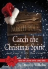 Image for Catch The Christmas Spirit : And Keep It All Year Long