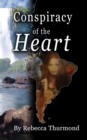 Image for Conspiracy of the Heart