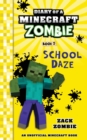 Image for Diary of a Minecraft Zombie Book 5 : School Daze