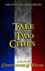 Image for A Tale Of Two Cities : A Play