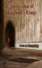 Image for Succession of England&#39;s Kings