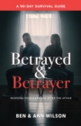 Image for Betrayed and Betrayer : Rescuing Your Marriage After The Affair
