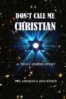 Image for Don&#39;t Call Me Christian