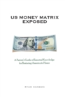 Image for U.S. Money Matrix Exposed