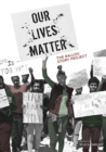 Image for Our Lives Matter : The Ballou Story Project