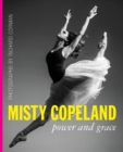 Image for Misty Copeland : Power and Grace