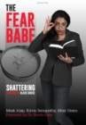 Image for The Fear Babe : Shattering Vani Hari&#39;s Glass House
