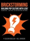 Image for Brickstorming : Building Pop Culture with LEGO