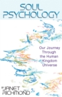 Image for Soul Psychology: Our Journey Through the Human Kingdom Universe