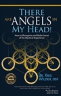 Image for There are Angels in My Head! : How to Recognize and Make Sense of the Mystical Experience