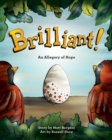 Image for Brilliant! : An Allegory of Hope (About Adoption &amp; Fostering)