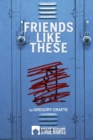 Image for Friends Like These