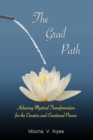 Image for The Grail Path : Achieving Mystical Transformation for the Creative and Emotional Person