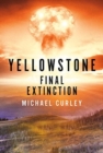 Image for Yellowstone: Final Extinction