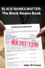 Image for Black Names Matter : The Black Names Book