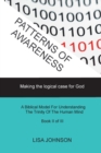 Image for Patterns of Awareness : Making the logical case for God