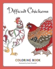 Image for Difficult Chickens : Coloring Book