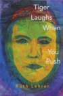 Image for Tiger Laughs When You Push