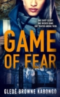 Image for Game of Fear: A Psychological Thriller