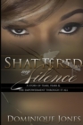 Image for Shattered My Silence