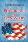 Image for Politicians &amp; Gangsters