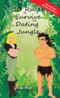 Image for 10 Rules to Survive the Dating Jungle