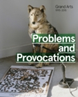 Image for Problems and Provocations, Grand Arts 1995-2015
