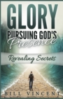 Image for Glory Pursuing God&#39;s Presence