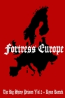 Image for Fortress Europe : (The Big Shiny Prison Volume II)