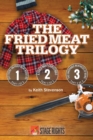 Image for The Fried Meat Trilogy