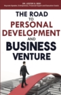 Image for The Road To Personal Development and Business Venture : Solution Guide For Driven and Ambitious People