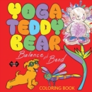 Image for Yoga Teddy Bear Balance &amp; Bend : Coloring Book
