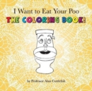 Image for I Want to Eat Your Poo