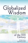 Image for Globalized wisdom of the XXI century