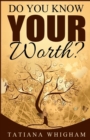 Image for Do You Know Your Worth?