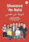 Image for Shuwayya &#39;An Nafsi : Listening, Reading, and Expressing Yourself in Egyptian Arabic