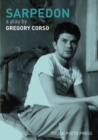 Image for Sarpedon : A Play by Gregory Corso