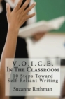 Image for V . O . I . C . E . In The Classroom