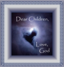 Image for Dear Children, Love God