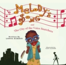 Image for Melody&#39;s Song and the City of the Voice Snatchers