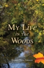 Image for My Life in the Woods