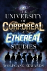 Image for University of Corporeal and Ethereal Studies