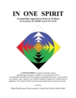 Image for In One Spirit : An Interfaith Approach to Peace &amp; Wellness in Jerusalem, the Middle East &amp; the World