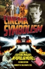 Image for Cinema Symbolism : A Guide to Esoteric Imagery in Popular Movies, Second Edition