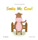 Image for Chronicles of a Barnyard Life : Smile Mr. Cow!