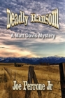 Image for Deadly Ransom : A Matt Davis Mystery